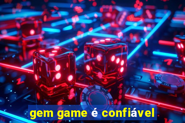 gem game é confiável